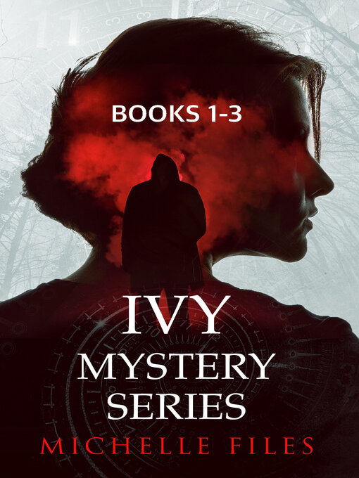 Title details for Ivy Mystery Series by Michelle Files - Wait list